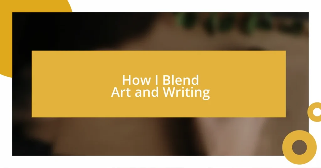 How I Blend Art and Writing