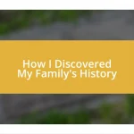 How I Discovered My Family’s History