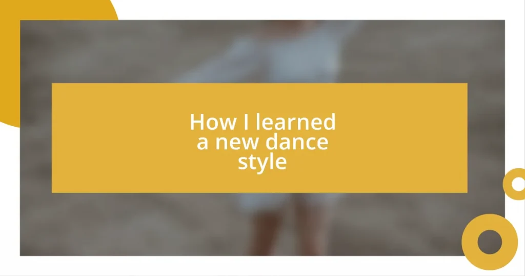 How I learned a new dance style