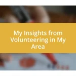 My Insights from Volunteering in My Area