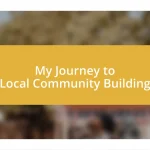 My Journey to Local Community Building