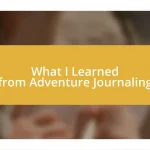 What I Learned from Adventure Journaling